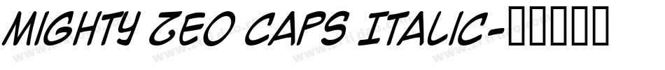 Mighty Zeo Caps Italic字体转换